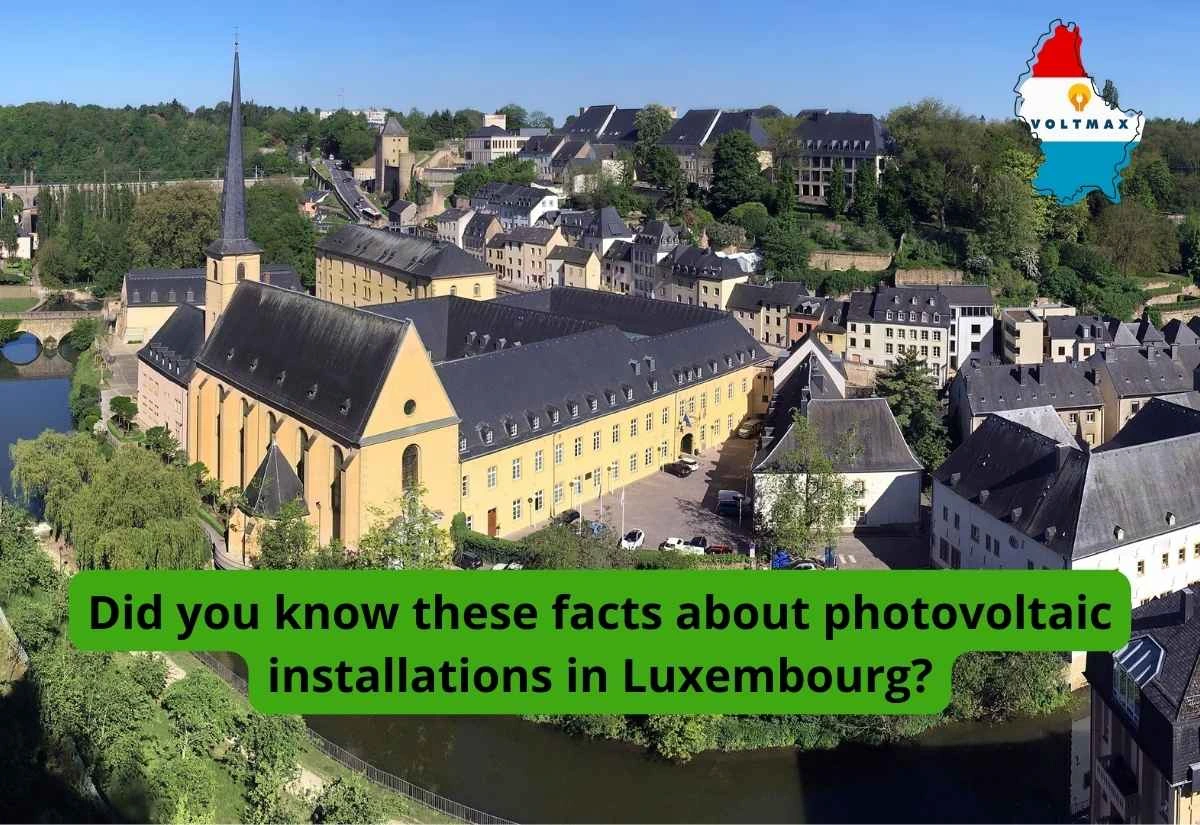Wussten Sie diese Fakten über Photovoltaikanlagen in Luxemburg?