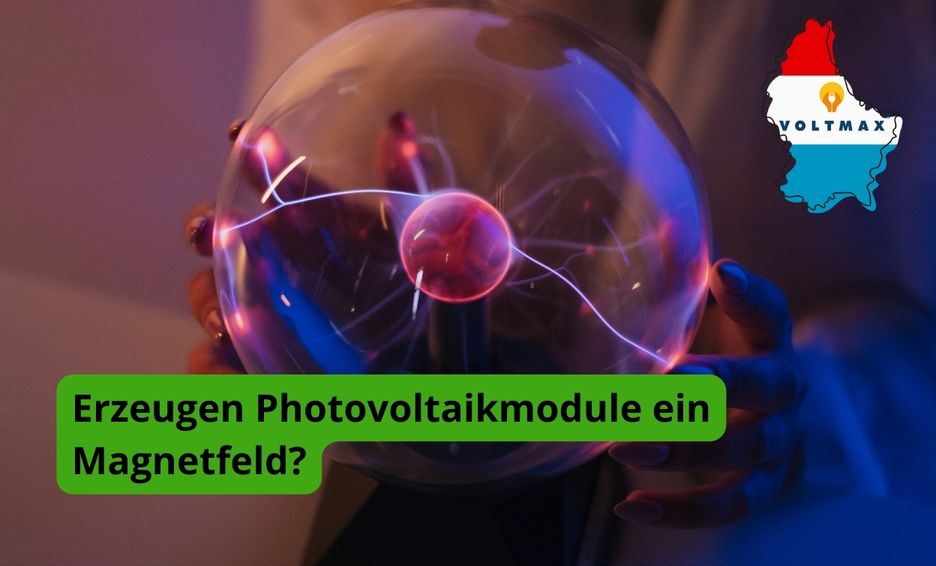 Erzeugen Photovoltaikmodule ein Magnetfeld?