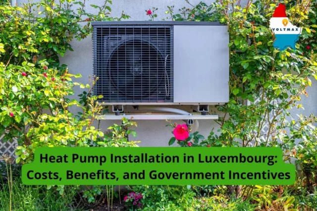 Installation de pompe à chaleur au Luxembourg